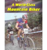 A World-Class Mountain Biker