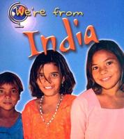 We're from India