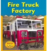 Fire Truck Factory