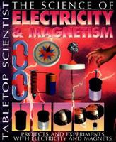 The Science of Electricity & Magnetism