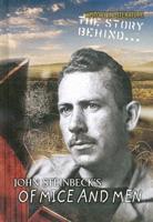 The Story Behind John Steinbeck's Of Mice and Men