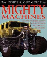 The Inside & Out Guide To Mighty Machines