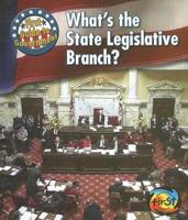 What's the State Legislative Branch?