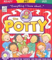"Everything I Know About--" the Potty