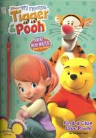 My Friends, Tigger &amp; Pooh: Find a Clue Like Pooh! [With Paint Brush]