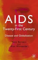 AIDS in the Twenty-First Century: Disease and Globalization