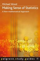 Making Sense of Statistics : A Non-Mathematical Approach