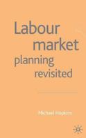 Labour Market Planning Revisited