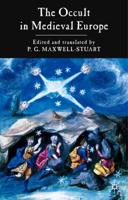 The Occult in Mediaeval Europe, 500-1500
