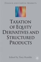 Taxation of Equity Derivatives and Structured Products