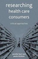 Researching Health Care Consumers
