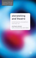 Storytelling and Theatre: Contemporary Professional Storytellers and Their Art