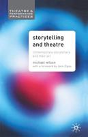 Storytelling and Theatre : Contemporary Professional Storytellers and their Art