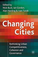 Changing Cities: Rethinking Urban Competitiveness, Cohesion, and Governance