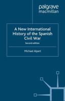 A New International History of the Spanish Civil War