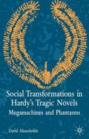 Social Transformation in Hardy's Tragic Novels