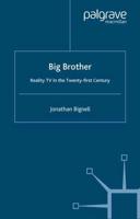 Big Brother: Reality TV in the Twenty-first Century