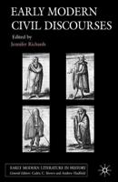 Early Modern Civil Discourses