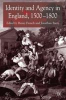 Identity and Agency in English Society, 1500-1800