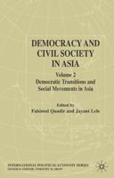 Democracy and Civil Society in Asia. Volume 2 Democratic Transitions and Social Movements in Asia