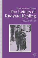 The Letters of Rudyard Kipling. Vol. 6, 1931-36
