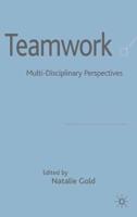Teamwork: An Interdisciplinary Perspective