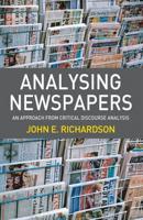 Analysing Newspapers : An Approach from Critical Discourse Analysis
