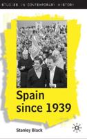 Spain Since 1939 : From Margins to Centre Stage