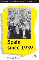 Spain Since 1939 : From Margins to Centre Stage