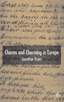 Charms and Charming in Europe