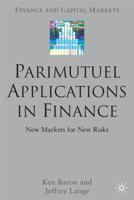 Parimutuel Applications in Finance