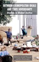 Between Cosmopolitan Ideals and State Sovereignty: Studies in Global Justice