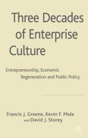 Three Decades of Enterprise Culture