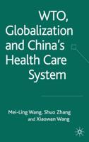 WTO, Globalization, and China's Health Care System