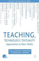 Teaching, Technology, Textuality