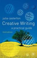 Creative Writing : A Practical Guide