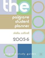 The Palgrave Student Planner 2005-2006