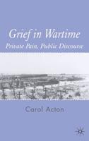 Grief in Wartime: Private Pain, Public Discourse
