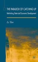 The Paradox of Catching Up: Rethinking of State-Led Economic Development