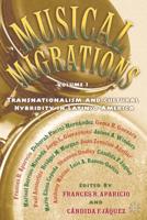 Musical Migrations, Volume I: Transnationalism and Cultural Hybridity in Latin/O America