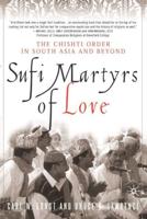 Sufi Martyrs of Love