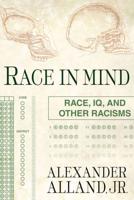 Race in Mind: Race, IQ, and Other Racisms