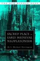 Sacred Place in Early Medieval Neoplatonism