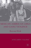 Mexican American Girls and Gang Violence