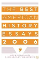 The Best American History Essays 2006