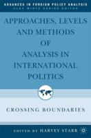 Approaches, Levels and Methods of Analysis in International Politics