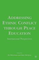 Addressing Ethnic Conflict Through Peace Education: International Perspectives