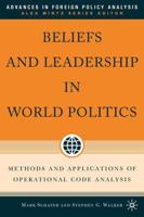 Beliefs and Leadership in World Politics