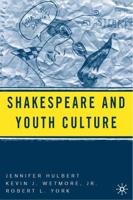 Shakespeare and Youth Culture