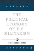 The Political Economy of U.S. Militarism